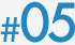 #05